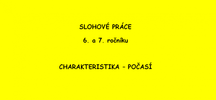 Foto k Charakteristika po�as� - 6. a 7. ro�n�k